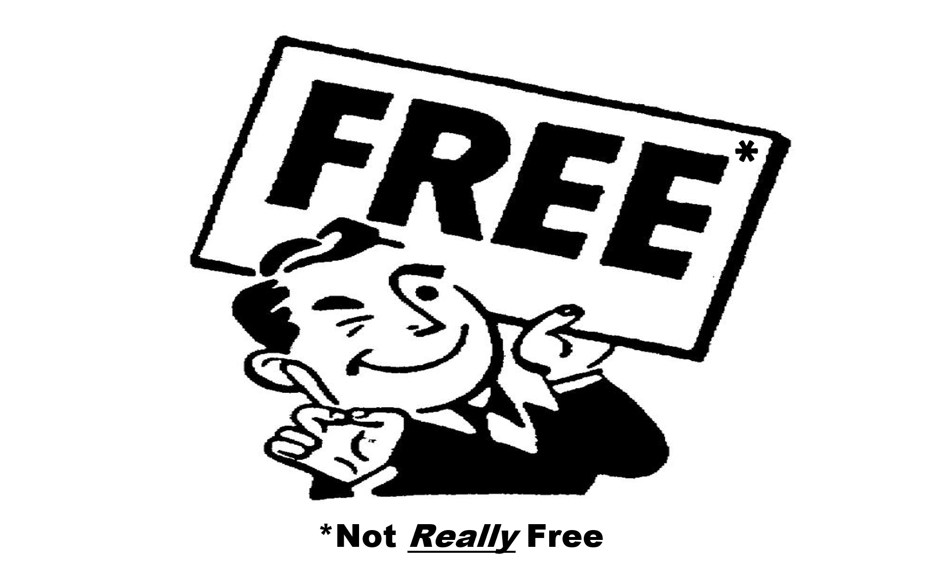 Not really free